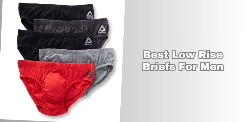 best low rise briefs for men