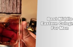 best middle eastern colognes for men