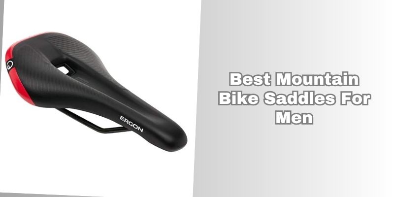 best mountain bike saddles for men