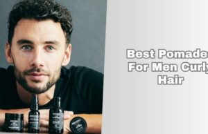The 7 Best Pomades For Men Curly Hair To Buy In 2025 best pomades for men curly hair
