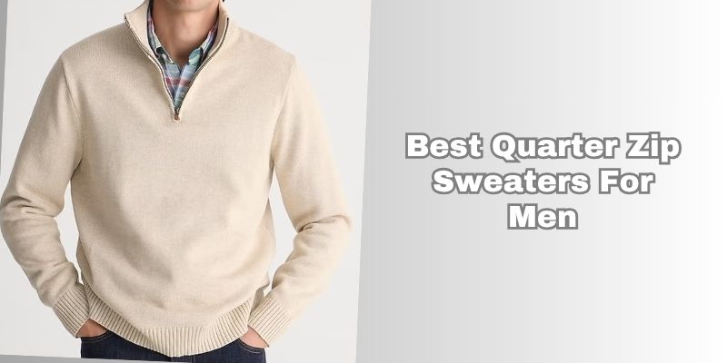 best quarter zip sweaters for men