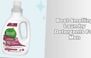 Top 7 Best Smelling Laundry Detergents For Men In 2025 β Reviews And Guide best smelling laundry detergents for men