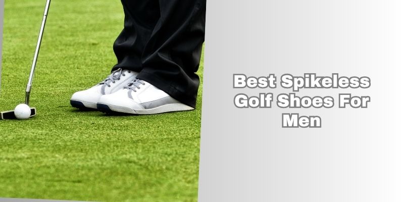 best spikeless golf shoes for men