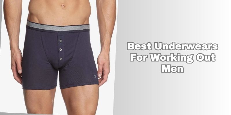 best underwears for working out men
