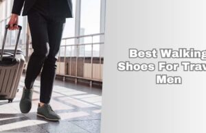 best walking shoes for travel men