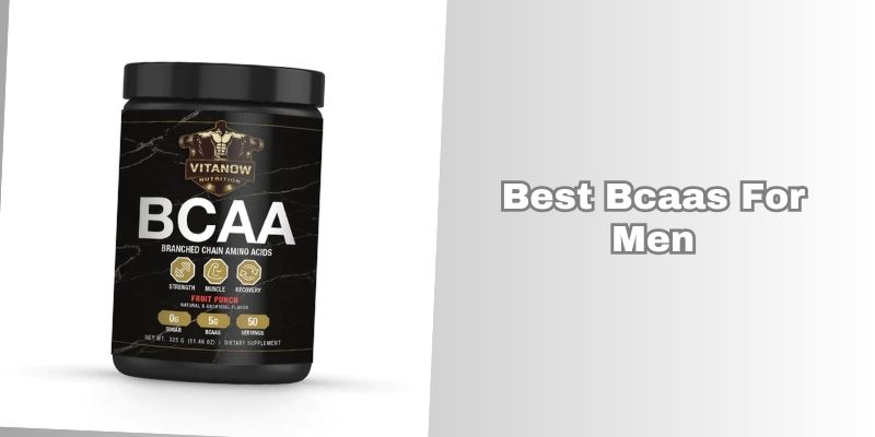 best bcaas for men