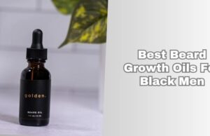Top 7 Best Beard Growth Oils For Black Men (2026), Tested and Reviewed best beard growth oils for black men