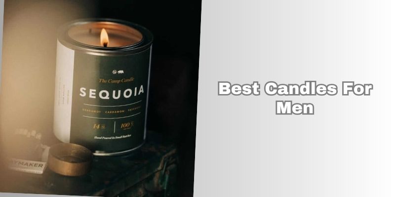 best candles for men