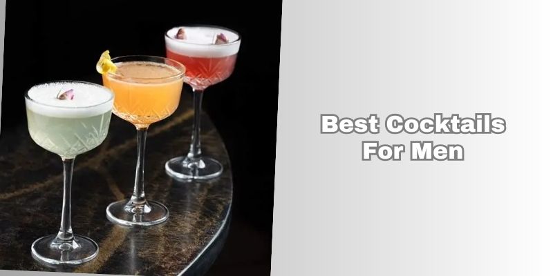 best cocktails for men