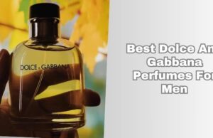 best dolce and gabbana perfumes for men