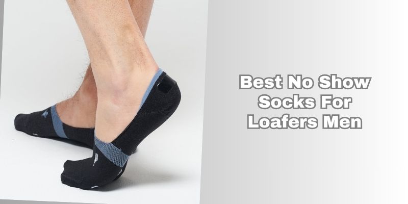 best no show socks for loafers men