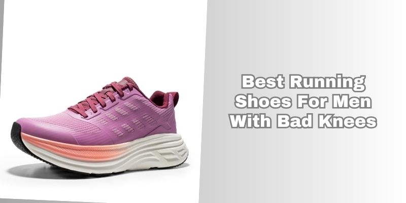 best running shoes for men with bad knees