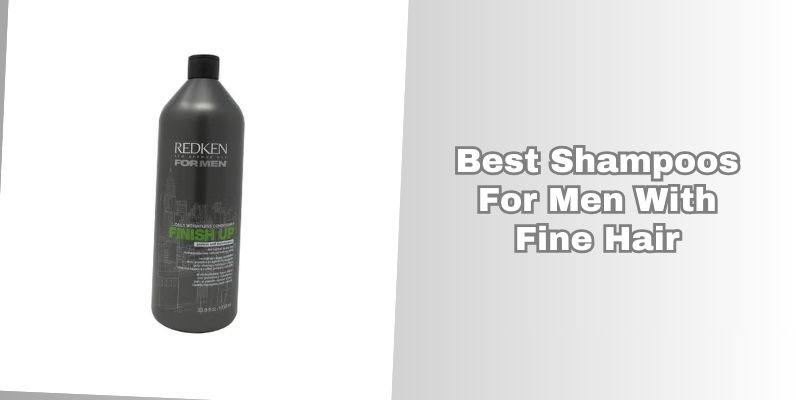 best shampoos for men with fine hair