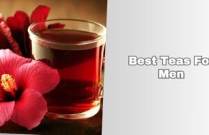 best teas for men
