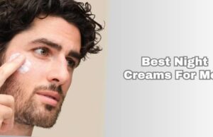 best night creams for men