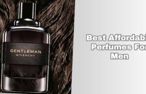 The 8 Best Affordable Perfumes For Men Of 2026, Tested by Experts best affordable perfumes for men