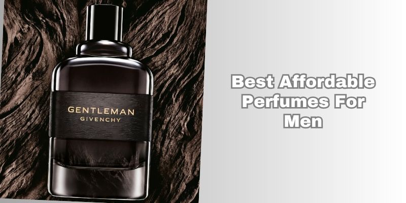 best affordable perfumes for men