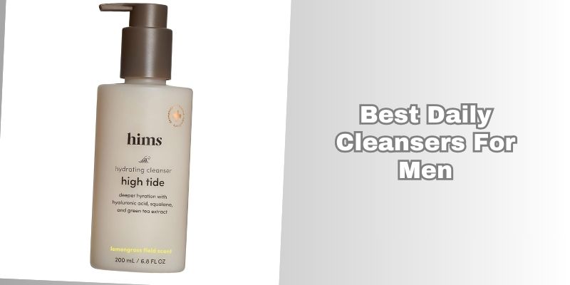 best daily cleansers for men