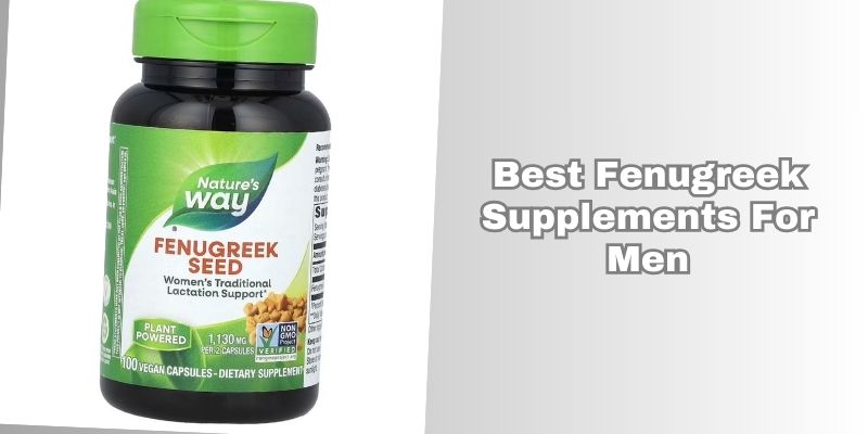 best fenugreek supplements for men