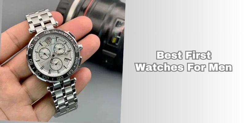best first watches for men