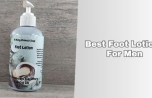 Top 8 Best Foot Lotions For Men In 2026 best foot lotions for men