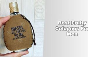 8 Best Fruity Colognes For Men β Top Picks Of 2026 best fruity colognes for men