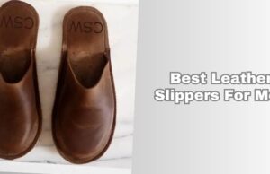 best leather slippers for men