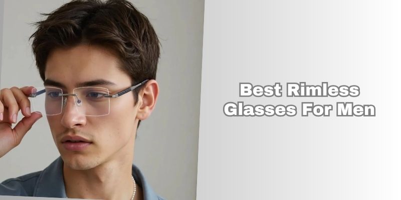 best rimless glasses for men
