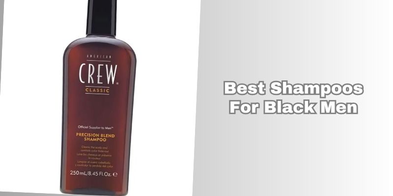 best shampoos for black men