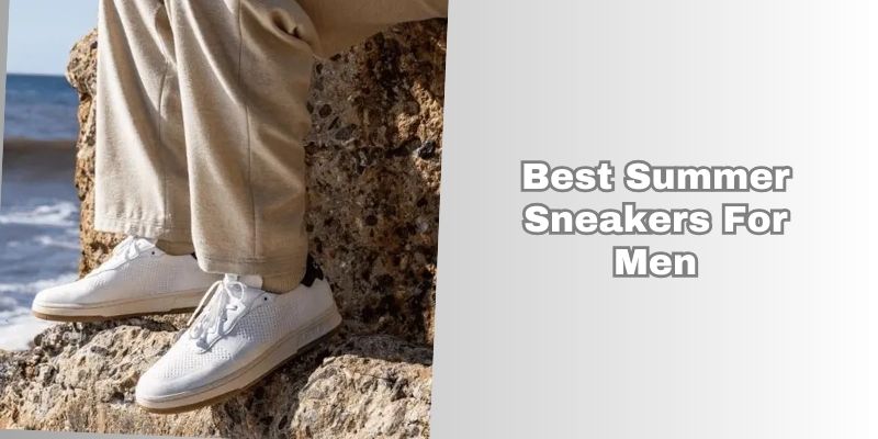 best summer sneakers for men