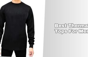 Top 8 Best Thermal Tops For Men (2026), Tested and Reviewed best thermal tops for men