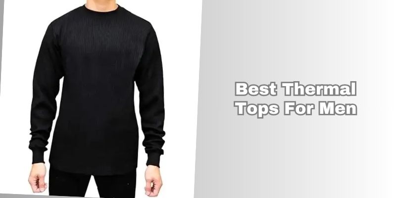 best thermal tops for men