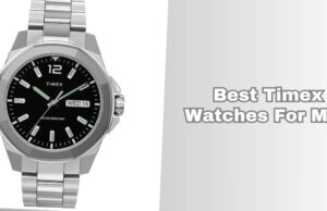 8 Best Timex Watches For Men Of 2026, Tested by Experts best timex watches for men