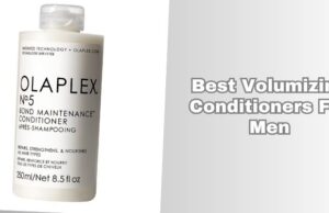 Our 8 Best Volumizing Conditioners For Men (2026), Tested and Reviewed best volumizing conditioners for men