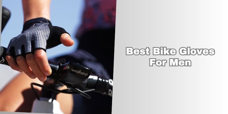best bike gloves for men
