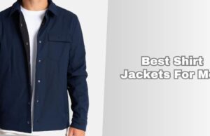 8 Best Shirt Jackets For Men Of 2026 best shirt jackets for men