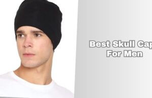 8 Best Skull Caps For Men Of 2026 best skull caps for men