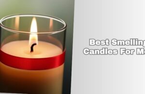 Top 8 Best Smelling Candles For Men β Top Picks Of 2026 best smelling candles for men
