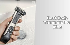 Top 10 Best Body Trimmers For Men Of 2026, Tested by Experts best body trimmers for men