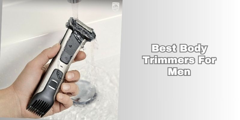 best body trimmers for men