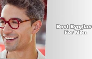 best eyeglass for men