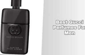 Our 10 Best Gucci Perfumes For Men Of 2026, Tested by Experts best gucci perfumes for men