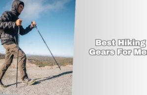 best hiking gears for men