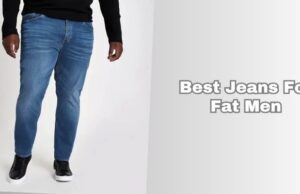 best jeans for fat men