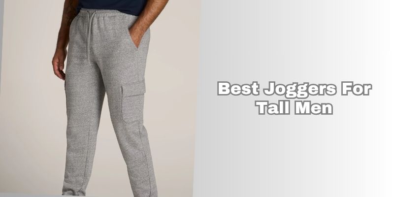 best joggers for tall men