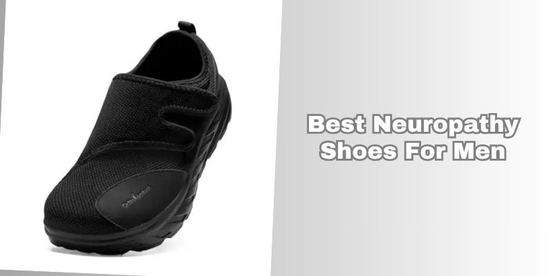 best neuropathy shoes for men