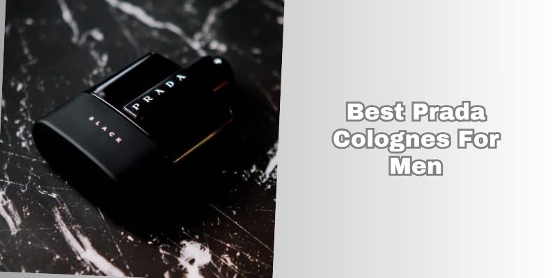 best prada colognes for men