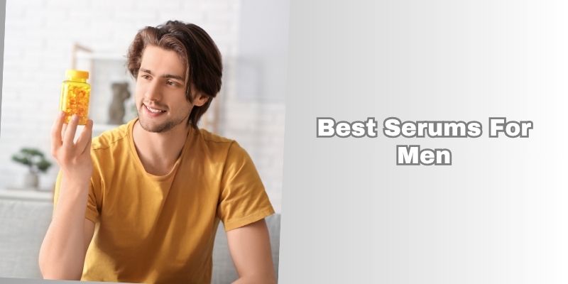 best serums for men