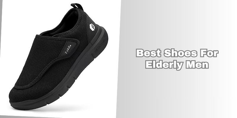 best shoes for elderly men