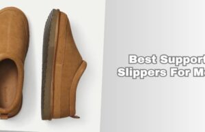 The 10 Best Support Slippers For Men Of 2026, Tested by Experts best support slippers for men